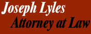 Joseph Lyles, Attorney at Law